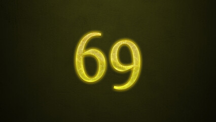 Neon glowing yellow number of 69 on dark background.