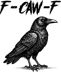 F-Caw-F Crow Funny Humorous Crow T-shirt Design