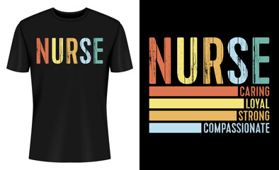 Nurse Caring Loyal Strong Compassionate T-shirt Design