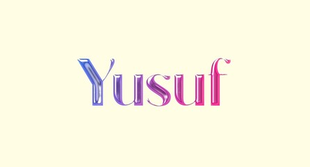 Yusuf name. Arabic latin Name illustration. Colorful gradient graphic vector typography with removable background. 3D Separate Arabian name.