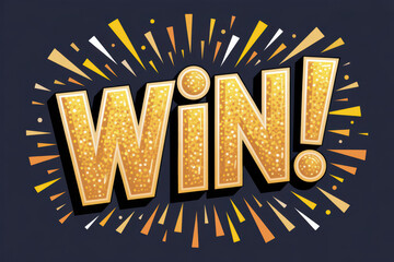 Celebratory Win with Sparkling Gold Text and Dynamic Sunburst Design Perfect for Victorious Moments