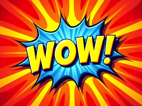 comic book style, pop art, radiant sunburst background, "WOW!" text in blue with yellow outline, dynamic, vibrant, bold colors - Powered by Adobe