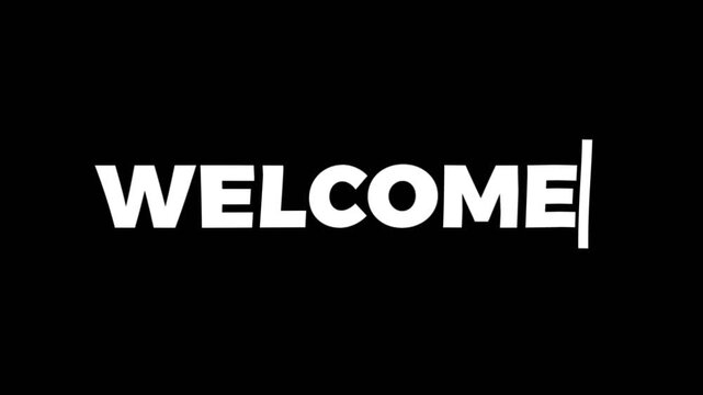 Welcome Text Animation with Typing Effect on Black Background