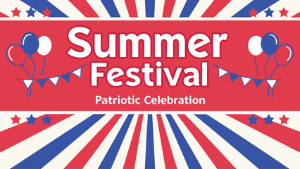 Summer Festival Patriotic Celebration with Balloons and Bunting america