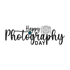 Happy Photography Day Typography with Camera Illustration – Creative Vector Design for Photographers and Camera Lovers
