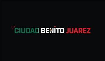 I Love Ciudad Benito Juarez, Typographic Design of I Love Ciudad Benito Juarez on a black background, Flag Typography of Ciudad Benito Juarez with heart, Vector design of I Love Mexico
