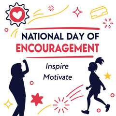 NATIONAL DAY OF ENCOURAGEMENT vector illustration