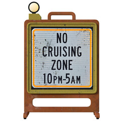 Road sign no cruising zone