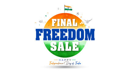 India Independence Day. Final freedom sale promo concept design with India flag.