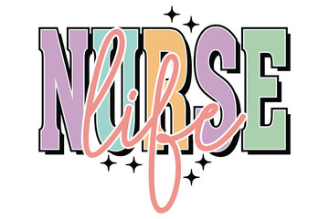 Obraz premium Nurse Life Medical EPS T-shirt Design