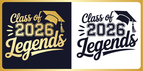  Class of 2026 Legends Typography T Shirt Design with Bold Graduation Celebration Graphic