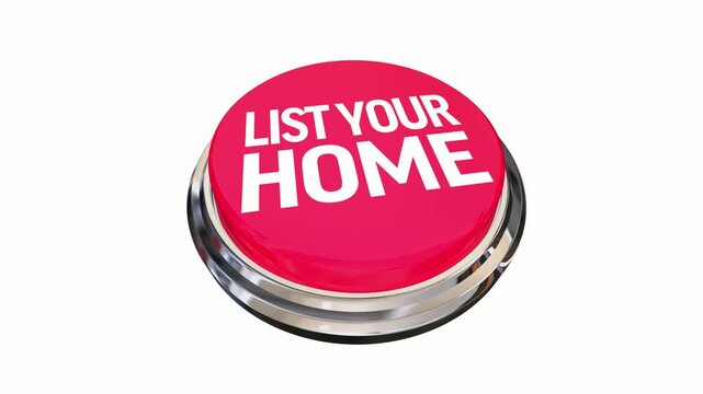 List Your Home Button Sell House Real Estate Agent 3d Animation