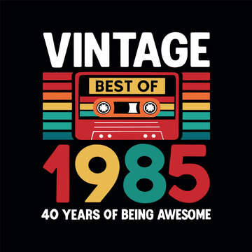 Vintage Best of 1985 40 Years of Being Awesome Retro Cassette