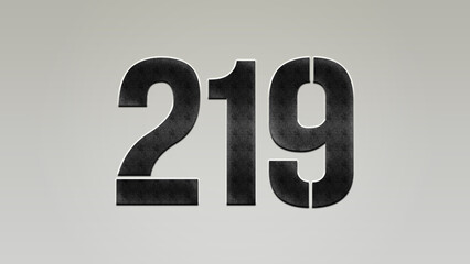 3D Bold metal number 219 on silver background.