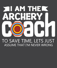 I’m Archery coach so close enough T-shirt design vector, archery coach, bow and arrow, target shooting, archery master, archery trainer, bullseye, archery range, precision shooting, archery life, aim 