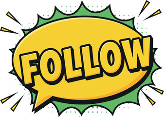 Follow comic speech bubble