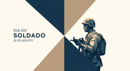 Dia do Soldado: A soldier, silhouetted in profile, stands in resolute observance, while textual elements proclaim Dia do Soldado and the date of August 25th.