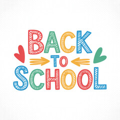 Colorful back to school lettering with hearts and arrows