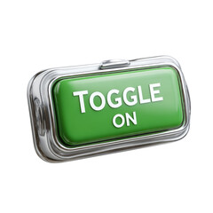 A 3D rendering of a green toggle button with metallic frame, displaying 'TOGGLE ON'. background removed