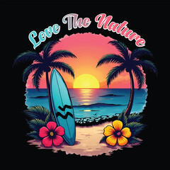Love The Nature Beach Sunset Vibes Vector T Shirt Design