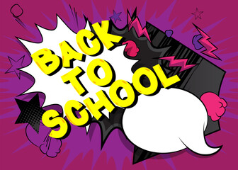 Cartoon Back To School text with blank speech bubble, comic book education background. Retro vector comics pop art design.