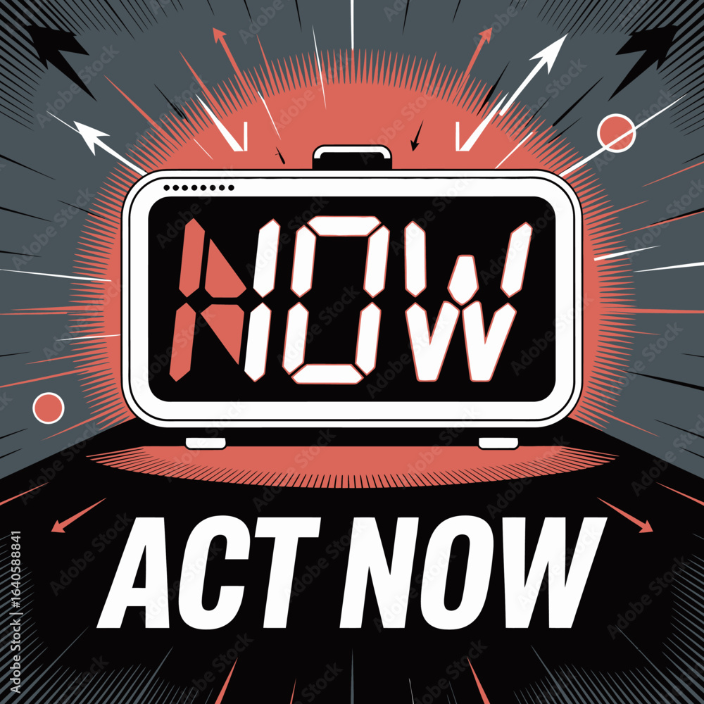 Aufkleber digital alarm clock displays the word now with act now text below and arrows pointing outward symbol