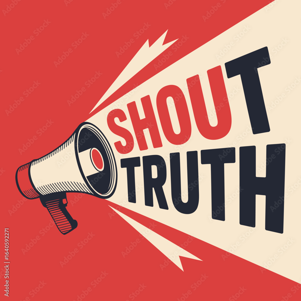 Poster a vintage style illustration of a megaphone with the words shout truth emanating from it in bold let