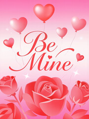 Be Mine text with roses and heart balloons on a pink background