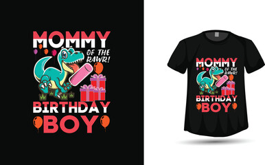 Mommy of the Birthday Boy Rawr Dinosaur T-Shirt Design Vector, Cute Dino Birthday Party Graphic, Mom Celebration Shirt

