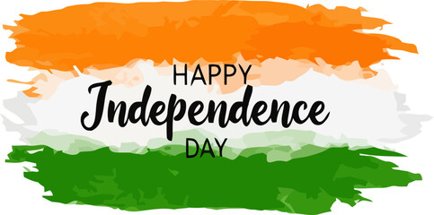 Indian Independence Day typography with 15th August, India Day, and Happy Independence Day brush lettering in tricolor theme and artistic paint strokes.