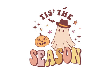 Tis the Season, Cute Ghost Retro Halloween Sublimation Design