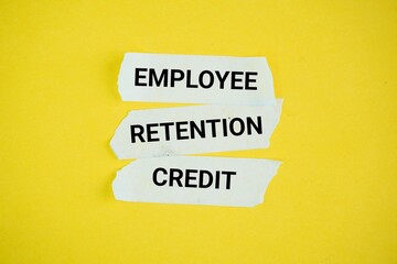 Stickers with the word Employee Retention Credit. the concept of employee salary retention....
