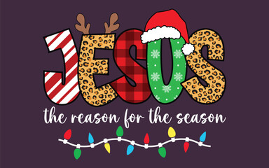 Jesus the reason for the season t shirt design
