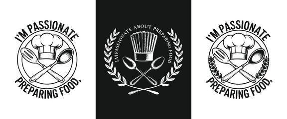 Chef hat and crossed cooking utensils vintage badge logo with I’m passionate preparing food text for kitchen branding and t shirt design