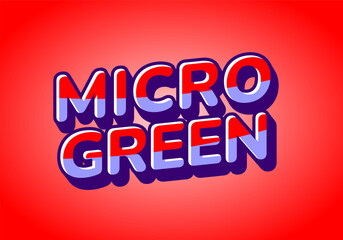 A vibrant graphic design featuring the words MICRO GREEN in bold, three dimensional typography. The