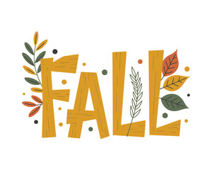 Stylized wooden word F A L with autumn leaves fall