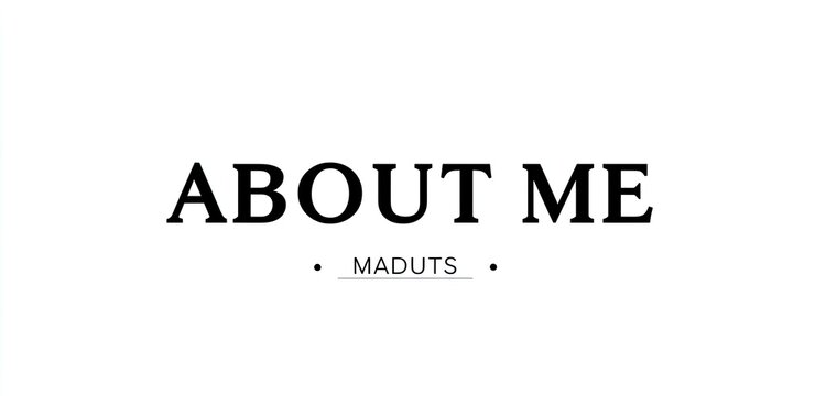 Simple, bold text reads "ABOUT ME