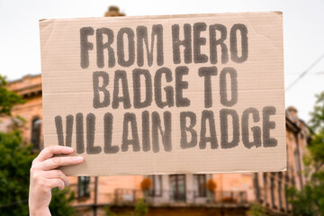From hero badge to villain badge