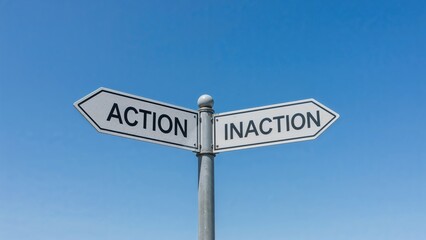 Pair of directional signs illustrating action versus passivity, symbolic crossroad under an open blue sky, concept of decisions, picking between growth and halt represented by signposts