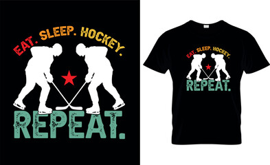 Ice hockey T-shirt design vector Graphic. Eat. Sleep. hockey. repeat.