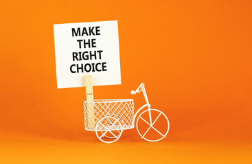 Make the right choice symbol. Concept words phrase Make the right choice on beautiful white paper...