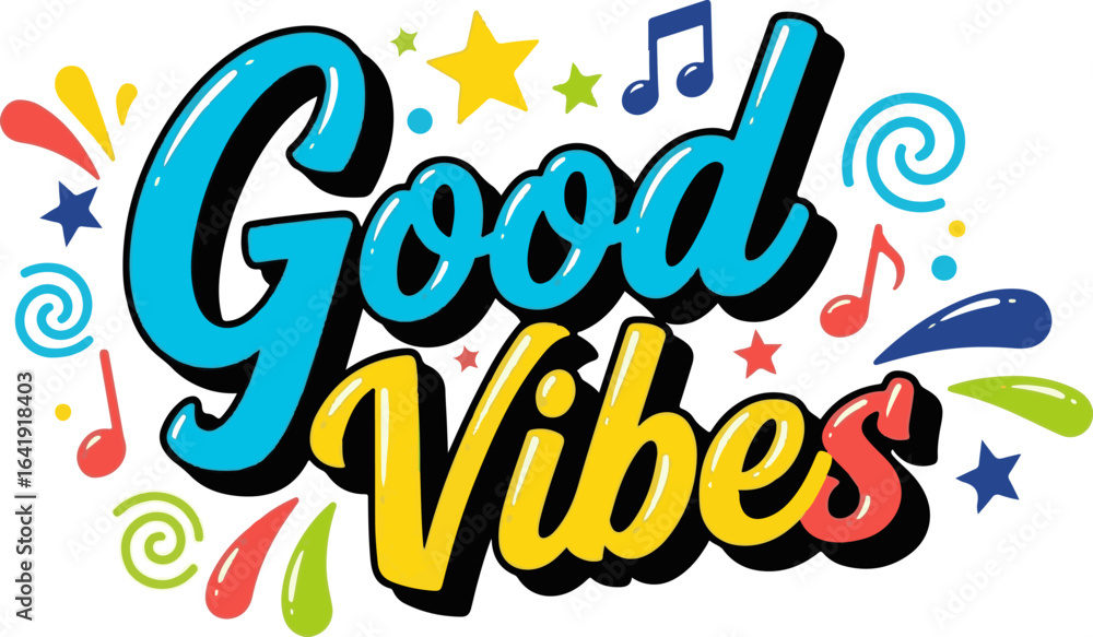 Poster Vector art of good vibes text with colorful graphic elements isolated on white background