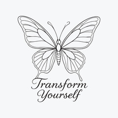 Transform Yourself Butterfly Motivational Vector Design