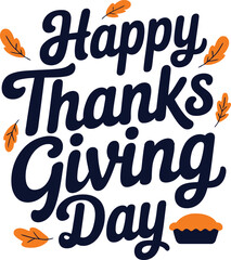Thanks Give typographic design for Thanksgiving celebration. A cheerful vector greeting card with fall pumpkins, acorns, and leaves.