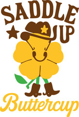 Saddle Up Buttercup Western T-Shirt Cowboy Funny