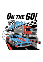 A dynamic vector graphic featuring a race car and truck, perfect for a custom screen printing t-shirt design with an 'On the Go' theme.