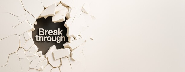 Breakthrough concept with cracked wall and bold text on clean light background for motivational poster or advertising banner template design.