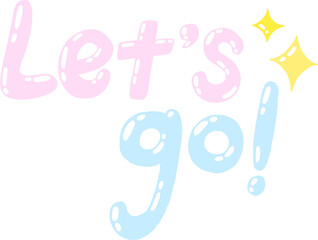 Pastel Hand Lettering ‘Let’s Go!’ with Stars – Cute Motivational Text Clipart PNG