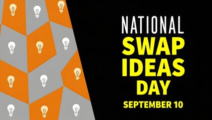 National Swap Ideas Day on September 10 with creative light bulb graphics, symbolizing the sharing and exchange of ideas.