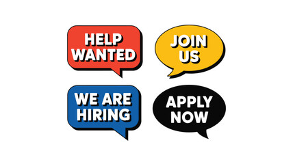 Set of four speech bubbles announcing help wanted and hiring opportunities